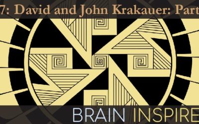 BI 077 David and John Krakauer: Part 1