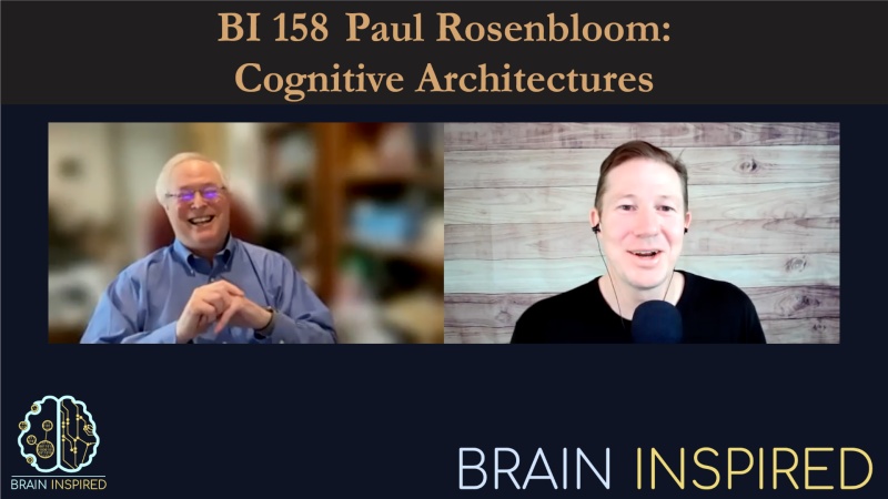 BI 158 Paul Rosenbloom: Cognitive Architectures