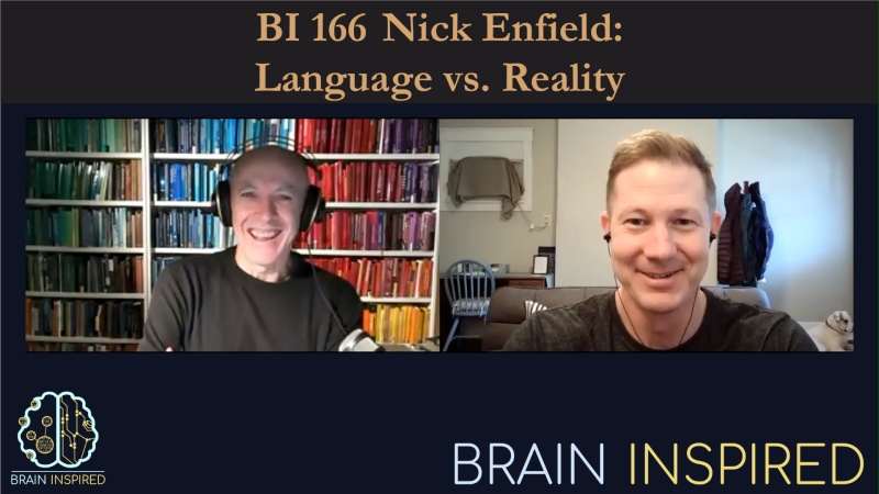 BI 166 Nick Enfield: Language vs. Reality