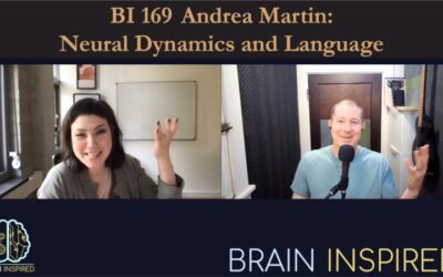 BI 169 Andrea Martin: Neural Dynamics and Language