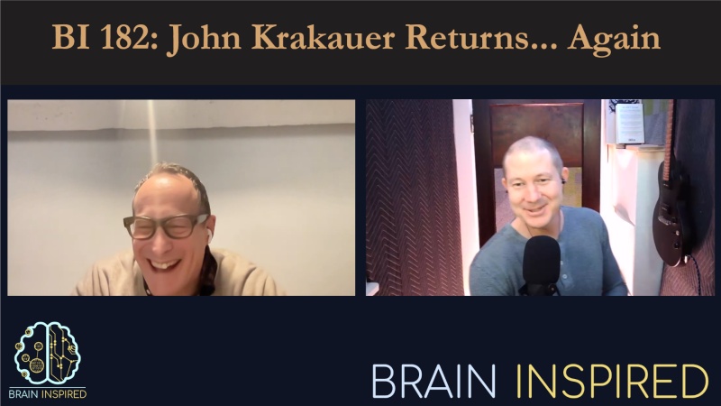 BI 182: John Krakauer Returns… Again