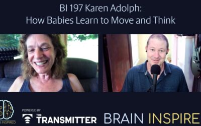 BI 197 Karen Adolph: How Babies Learn to Move and Think