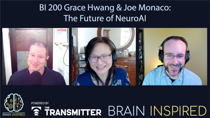 BI 200 Grace Hwang and Joe Monaco: The Future of NeuroAI